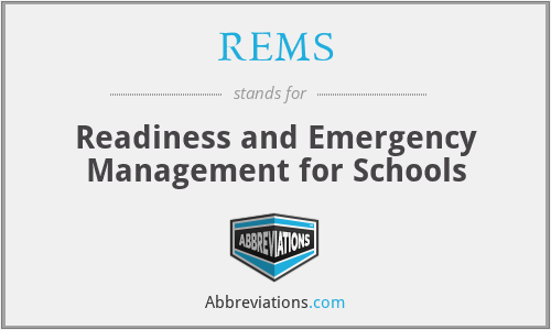REMS - Readiness and Emergency Management for Schools