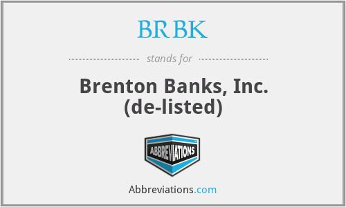 BRBK - Brenton Banks, Inc. (de-listed)