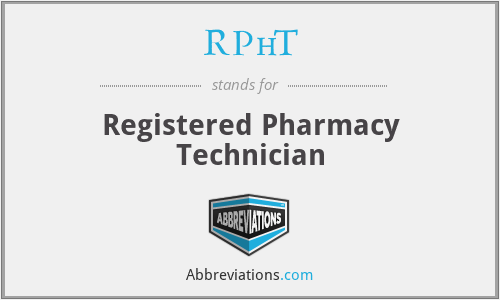 RPhT - Registered Pharmacy Technician