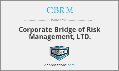 CBRM - Corporate Bridge of Risk Management, LTD.