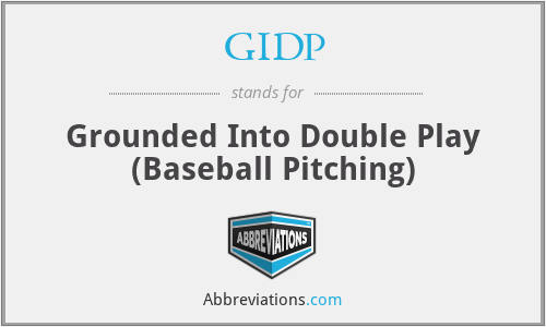 GIDP - Grounded Into Double Play (Baseball Pitching)