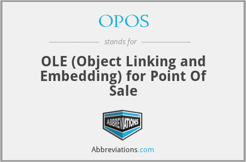 OPOS - OLE (Object Linking and Embedding) for Point Of Sale