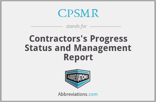 CPSMR - Contractors's Progress Status and Management Report