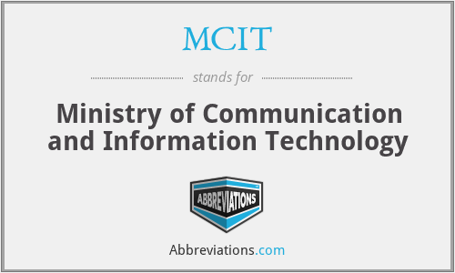 MCIT - Ministry of Communication and Information Technology