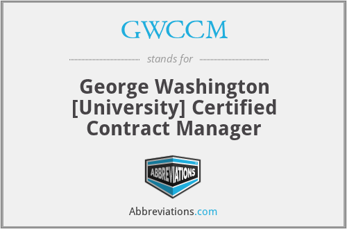 GWCCM - George Washington [University] Certified Contract Manager