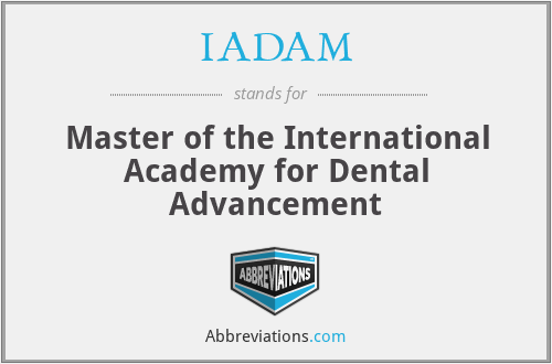 IADAM - Master of the International Academy for Dental Advancement