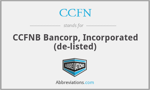 CCFN - CCFNB Bancorp, Incorporated (de-listed)