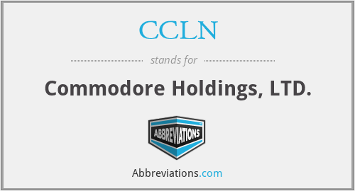 CCLN - Commodore Holdings, LTD.