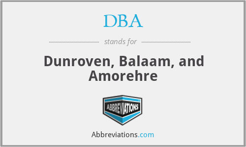 DBA - Dunroven, Balaam, and Amorehre