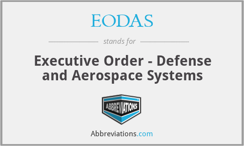 EODAS - Executive Order - Defense and Aerospace Systems