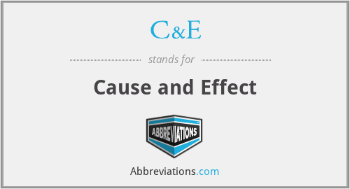 C&E - Cause and Effect