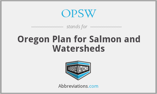 OPSW - Oregon Plan for Salmon and Watersheds