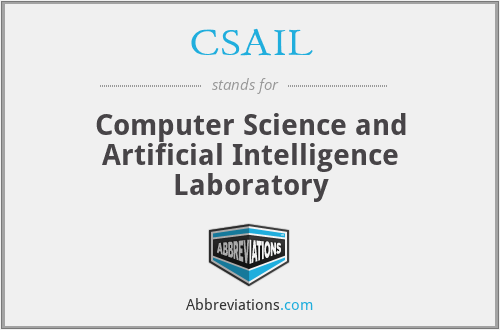 CSAIL - Computer Science and Artificial Intelligence Laboratory