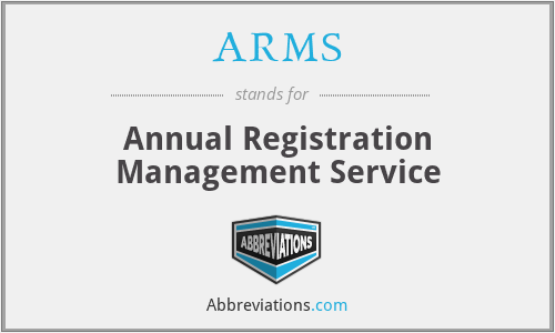 ARMS - Annual Registration Management Service