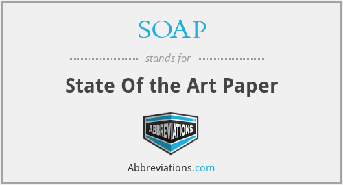 SOAP - State Of the Art Paper