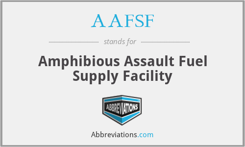 AAFSF - Amphibious Assault Fuel Supply Facility