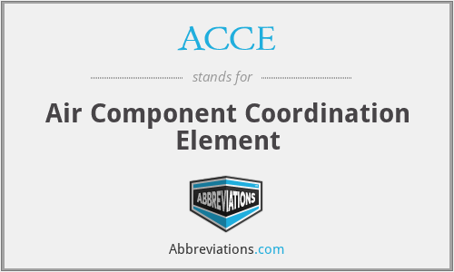 ACCE - Air Component Coordination Element