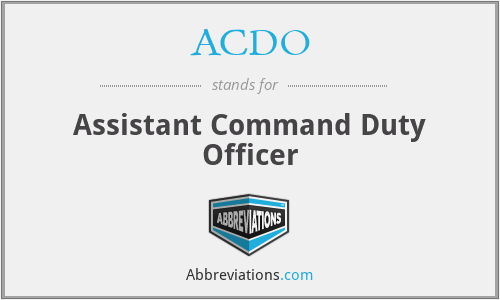 ACDO - Assistant Command Duty Officer