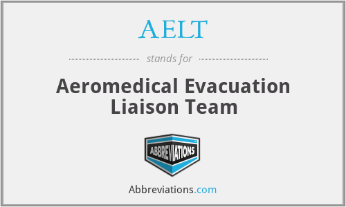 AELT - Aeromedical Evacuation Liaison Team