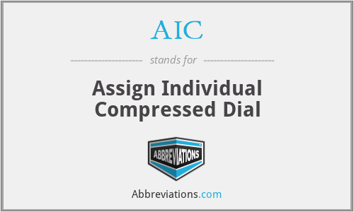 AIC - Assign Individual Compressed Dial