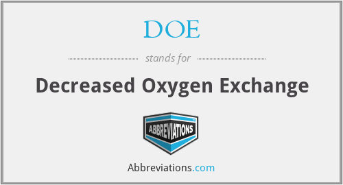 DOE - Decreased Oxygen Exchange