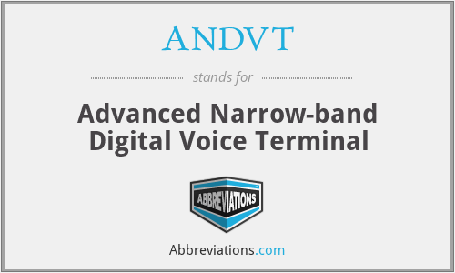 ANDVT - Advanced Narrow-band Digital Voice Terminal