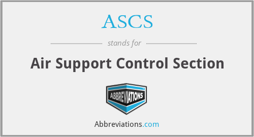 ASCS - Air Support Control Section