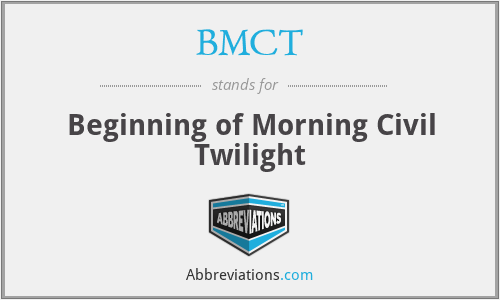 BMCT - Beginning of Morning Civil Twilight