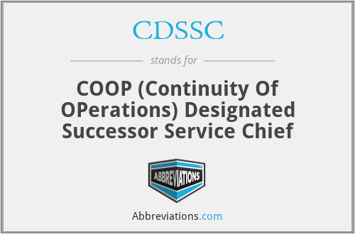 CDSSC - COOP (Continuity Of OPerations) Designated Successor Service Chief