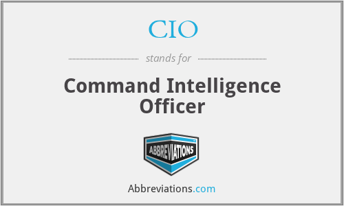 CIO - Command Intelligence Officer