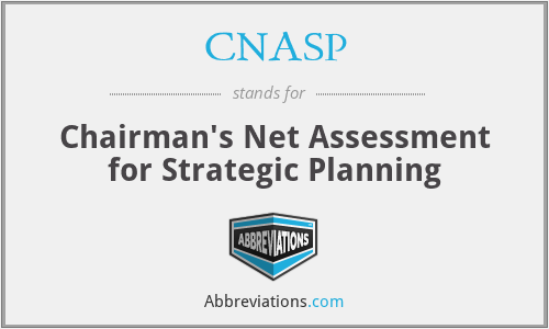 CNASP - Chairman's Net Assessment for Strategic Planning