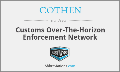 COTHEN - Customs Over-The-Horizon Enforcement Network