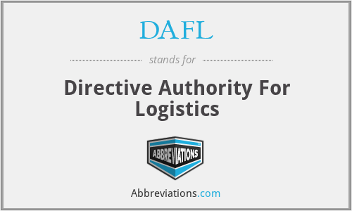 DAFL - Directive Authority For Logistics