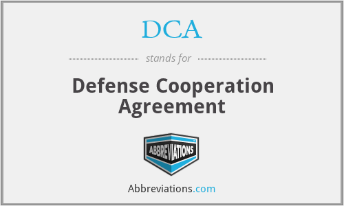 DCA - Defense Cooperation Agreement