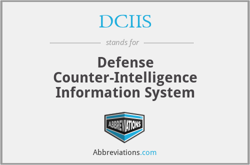 DCIIS - Defense Counter-Intelligence Information System