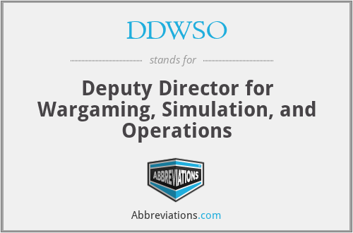 DDWSO - Deputy Director for Wargaming, Simulation, and Operations