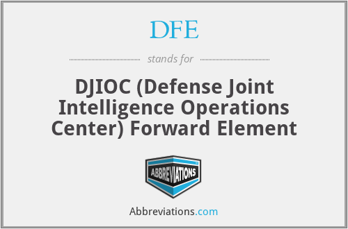 DFE - DJIOC (Defense Joint Intelligence Operations Center) Forward Element