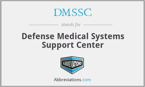 DMSSC - Defense Medical Systems Support Center