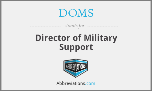 DOMS - Director of Military Support