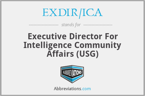 EXDIR/ICA - Executive Director For Intelligence Community Affairs (USG)