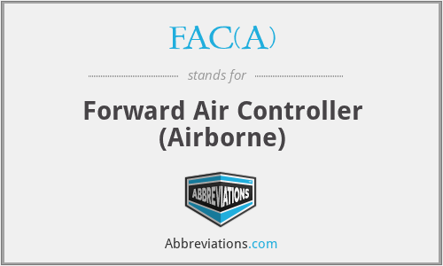 FAC(A) - Forward Air Controller (Airborne)