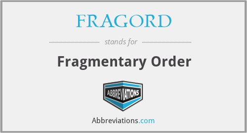 FRAGORD - Fragmentary Order