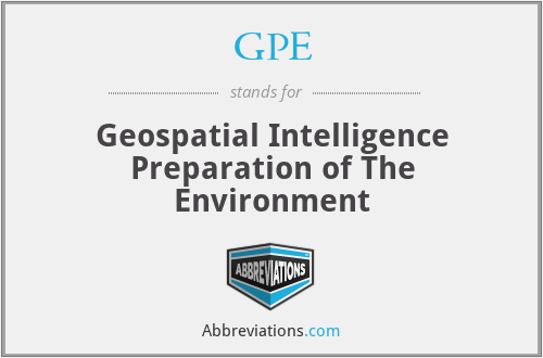 GPE - Geospatial Intelligence Preparation of The Environment