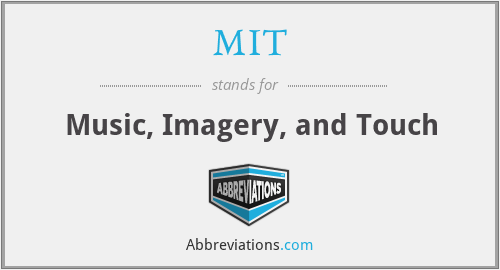 MIT - Music, Imagery, and Touch
