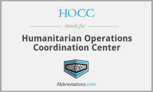 HOCC - Humanitarian Operations Coordination Center