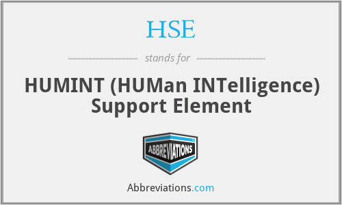 HSE - HUMINT (HUMan INTelligence) Support Element