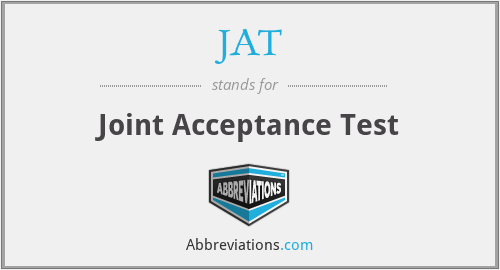 JAT - Joint Acceptance Test