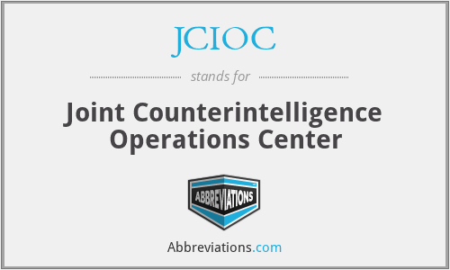 JCIOC - Joint Counterintelligence Operations Center