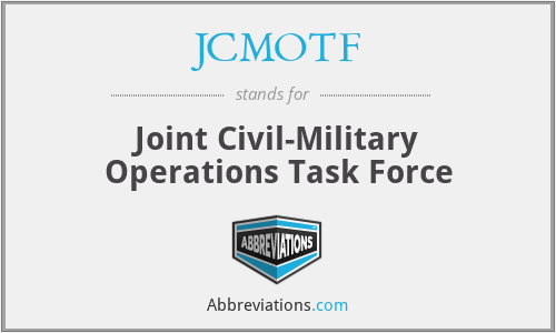 JCMOTF - Joint Civil-Military Operations Task Force