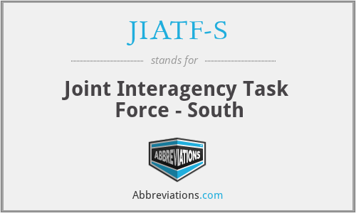 JIATF-S - Joint Interagency Task Force - South